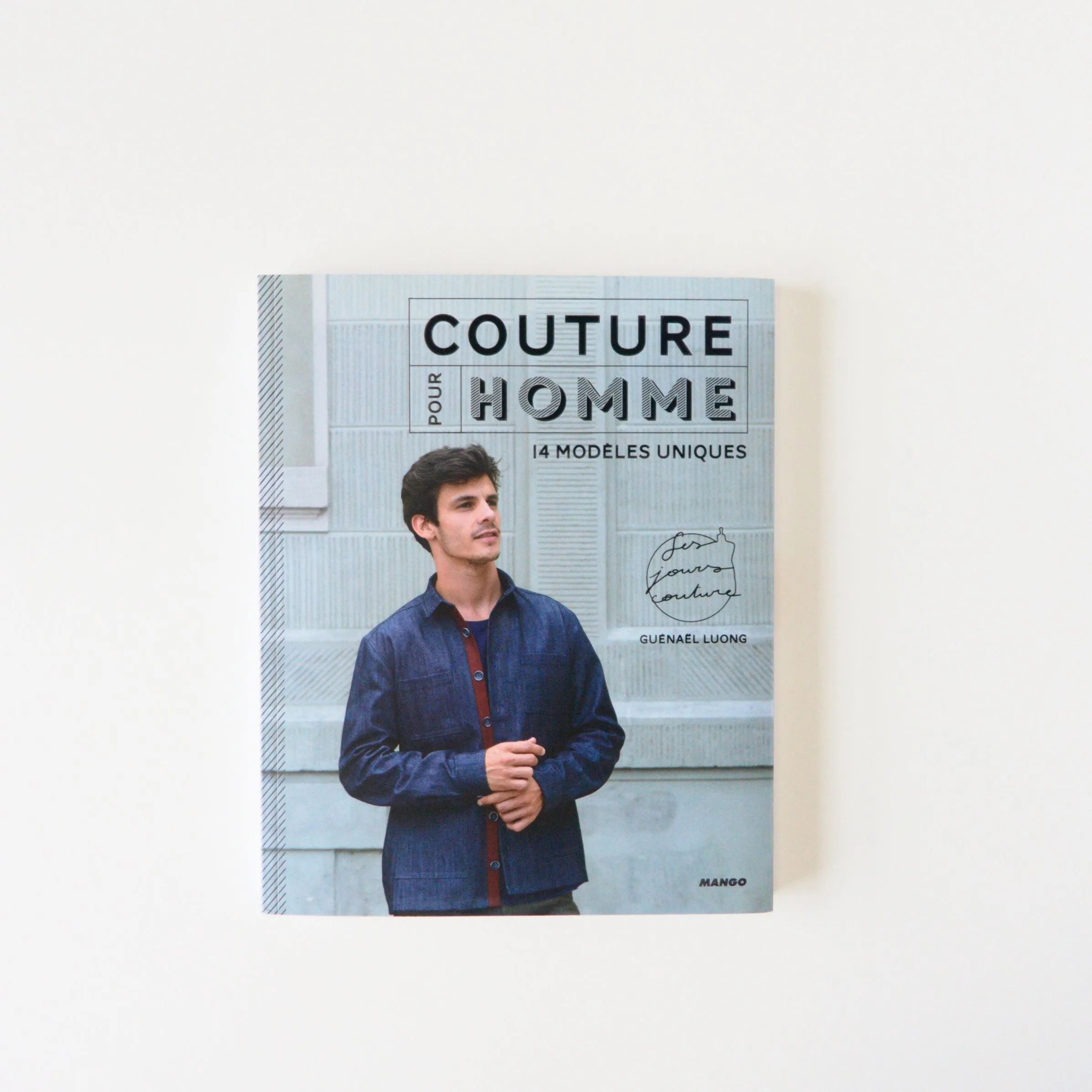 Couture pour homme - 14 modèles de patrons uniques