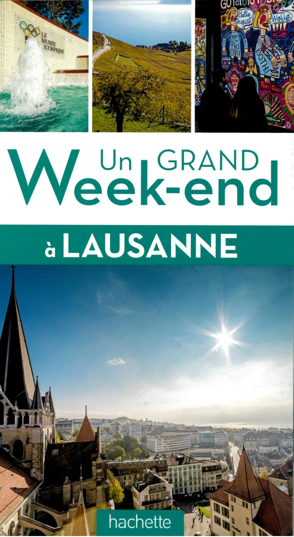 UN GRAND WEEK END A LAUSANNE